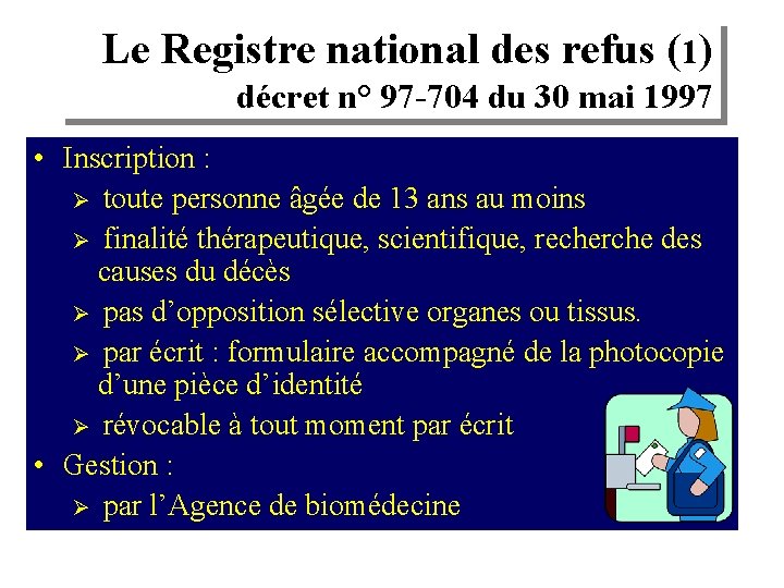 Le Registre national des refus (1) décret n° 97 -704 du 30 mai 1997