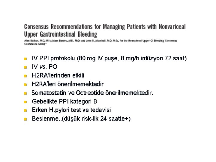 n n n n IV PPI protokolu (80 mg IV puşe, 8 mg/h infüzyon