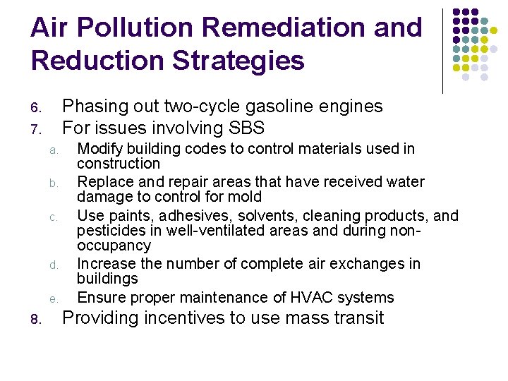 Air Pollution Remediation and Reduction Strategies Phasing out two-cycle gasoline engines For issues involving