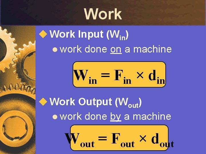 Machines Introduction to Machines t Force t Work