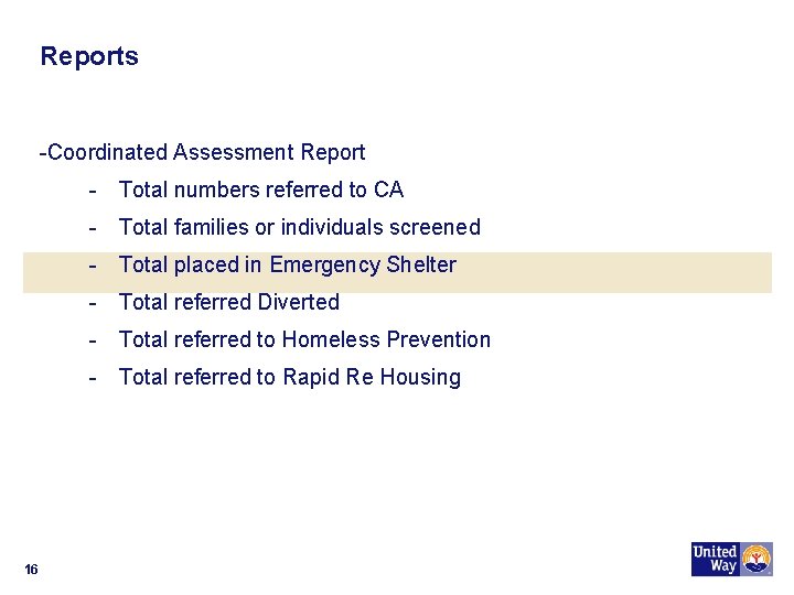 Reports -Coordinated Assessment Report - Total numbers referred to CA - Total families or