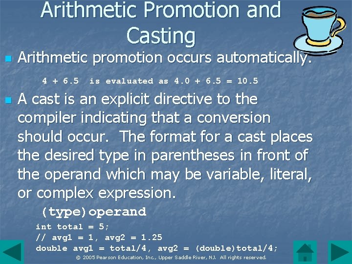 Arithmetic Promotion and Casting n Arithmetic promotion occurs automatically. 4 + 6. 5 n