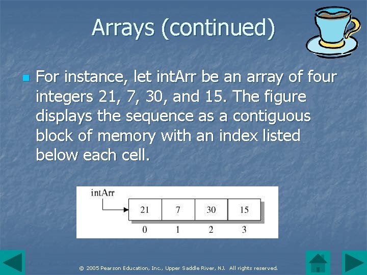 Arrays (continued) n For instance, let int. Arr be an array of four integers