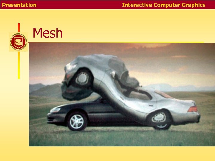 Presentation Mesh Interactive Computer Graphics 