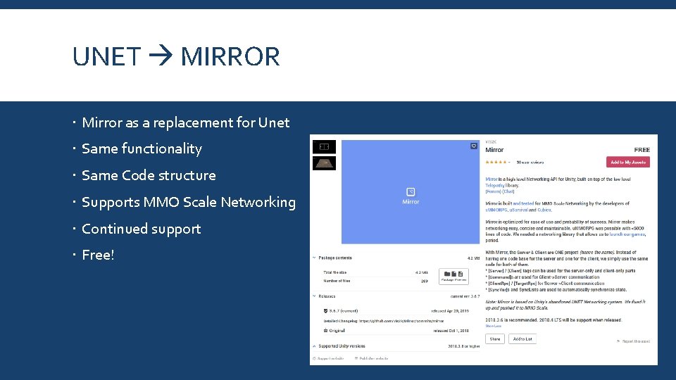 UNET MIRROR Mirror as a replacement for Unet Same functionality Same Code structure Supports