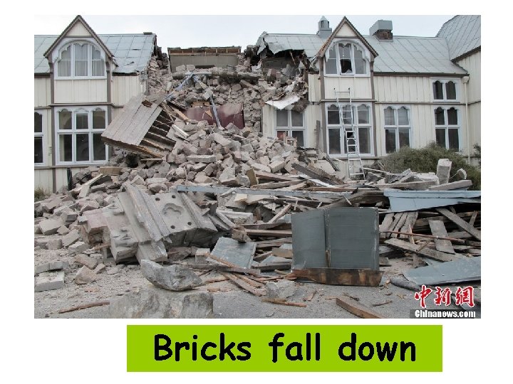 Bricks fall down 