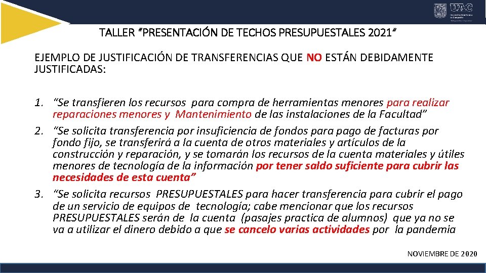TALLER “PRESENTACIÓN DE TECHOS PRESUPUESTALES 2021” EJEMPLO DE JUSTIFICACIÓN DE TRANSFERENCIAS QUE NO ESTÁN