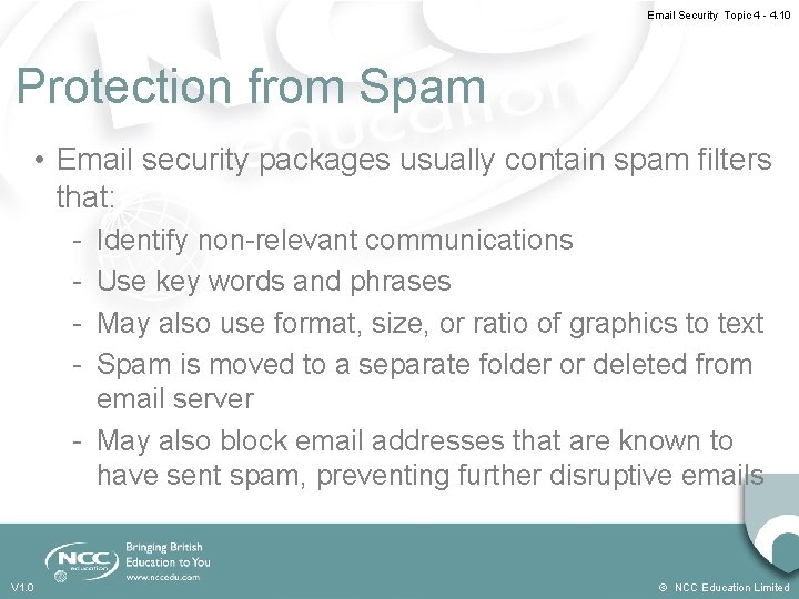 Email Security Topic 4 - 4. 10 Protection from Spam • Email security packages
