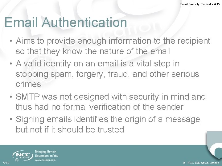 Email Security Topic 4 - 4. 15 Email Authentication • Aims to provide enough