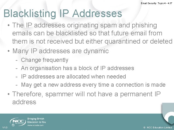 Email Security Topic 4 - 4. 17 Blacklisting IP Addresses • The IP addresses