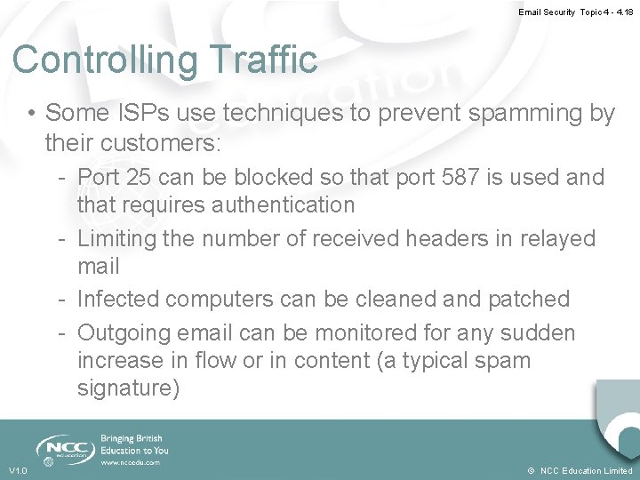 Email Security Topic 4 - 4. 18 Controlling Traffic • Some ISPs use techniques