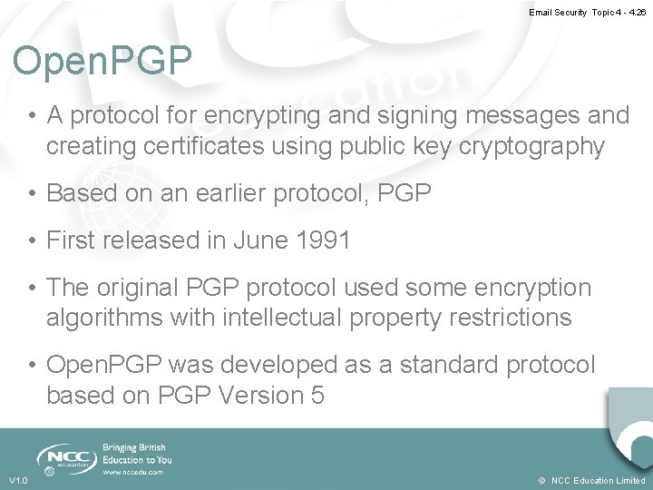 Email Security Topic 4 - 4. 26 Open. PGP • A protocol for encrypting