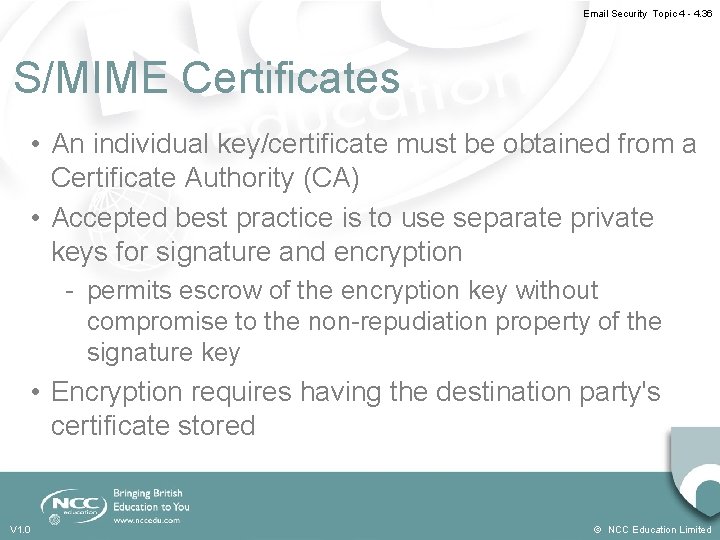 Email Security Topic 4 - 4. 36 S/MIME Certificates • An individual key/certificate must