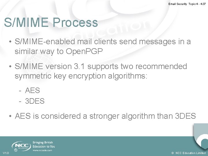 Email Security Topic 4 - 4. 37 S/MIME Process • S/MIME-enabled mail clients send