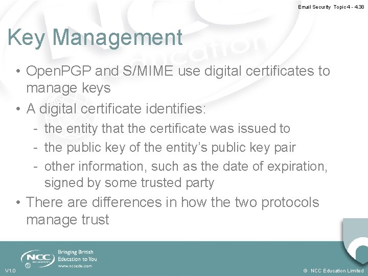 Email Security Topic 4 - 4. 38 Key Management • Open. PGP and S/MIME