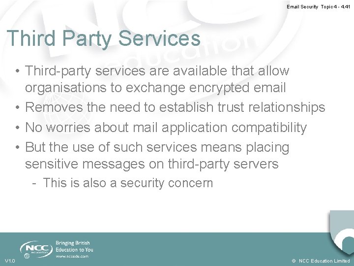 Email Security Topic 4 - 4. 41 Third Party Services • Third-party services are