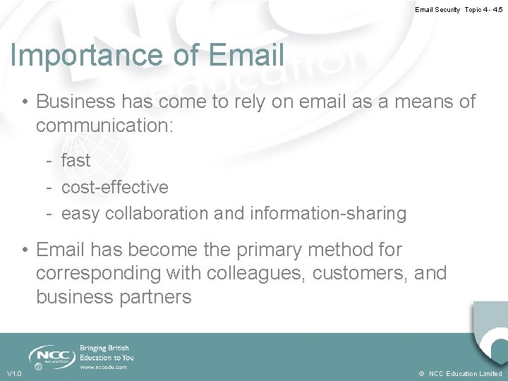 Email Security Topic 4 - 4. 5 Importance of Email • Business has come