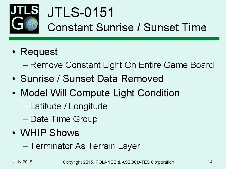 JTLS-0151 Constant Sunrise / Sunset Time • Request – Remove Constant Light On Entire