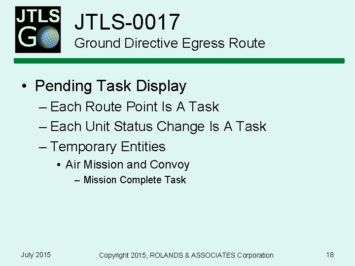 JTLS-0017 Ground Directive Egress Route • Pending Task Display – Each Route Point Is