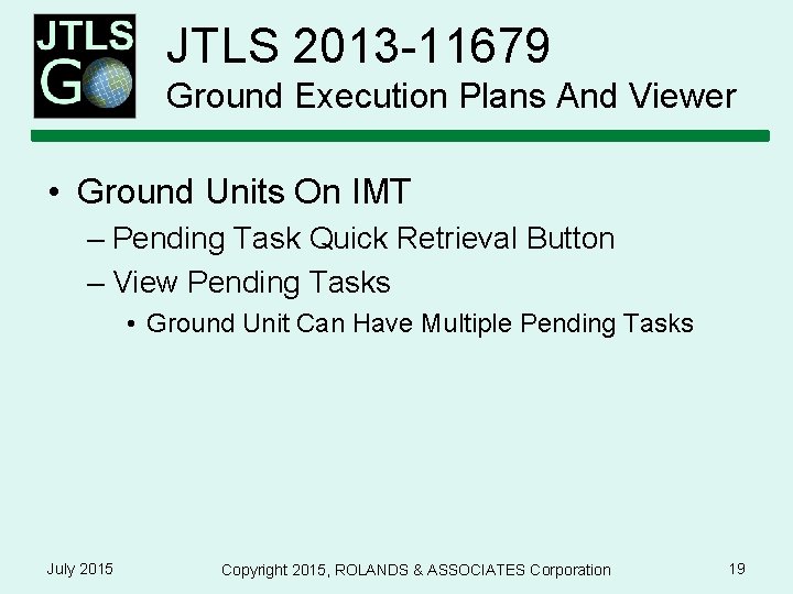 JTLS 2013 -11679 Ground Execution Plans And Viewer • Ground Units On IMT –