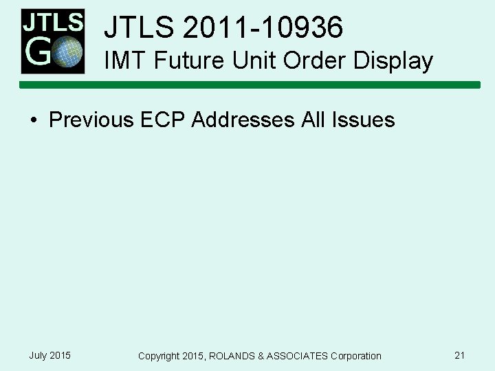 JTLS 2011 -10936 IMT Future Unit Order Display • Previous ECP Addresses All Issues