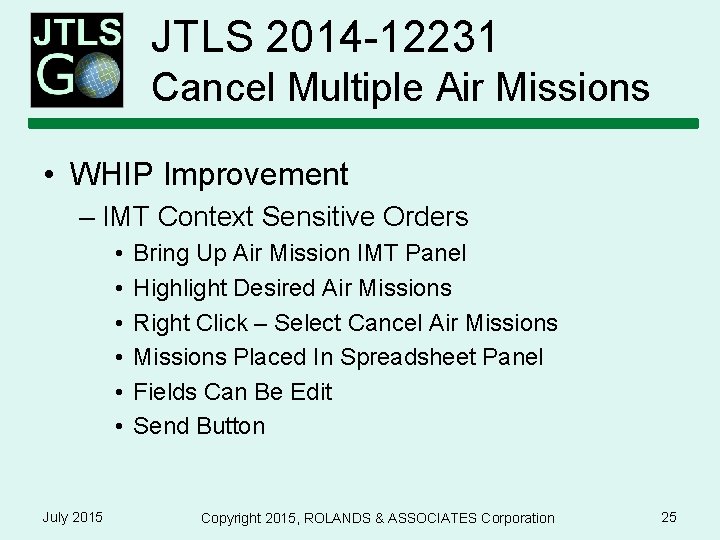 JTLS 2014 -12231 Cancel Multiple Air Missions • WHIP Improvement – IMT Context Sensitive