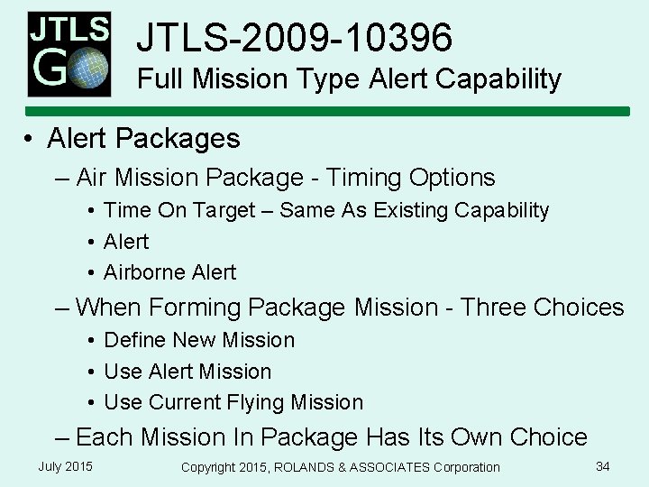 JTLS-2009 -10396 Full Mission Type Alert Capability • Alert Packages – Air Mission Package