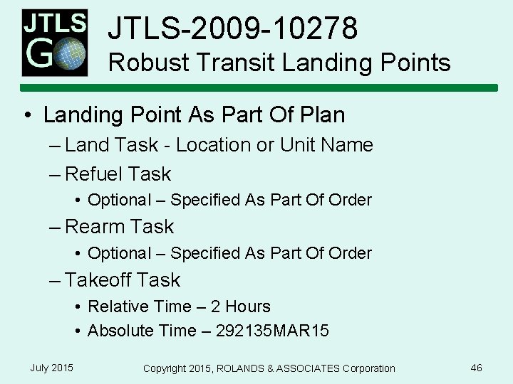 JTLS-2009 -10278 Robust Transit Landing Points • Landing Point As Part Of Plan –