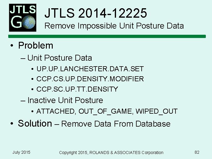 JTLS 2014 -12225 Remove Impossible Unit Posture Data • Problem – Unit Posture Data