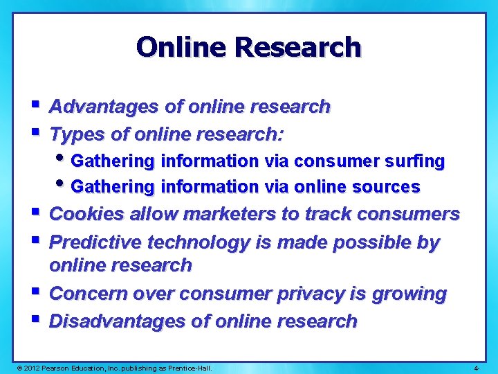 Online Research § Advantages of online research § Types of online research: • Gathering Online Research § Advantages of online research § Types of online research: • Gathering