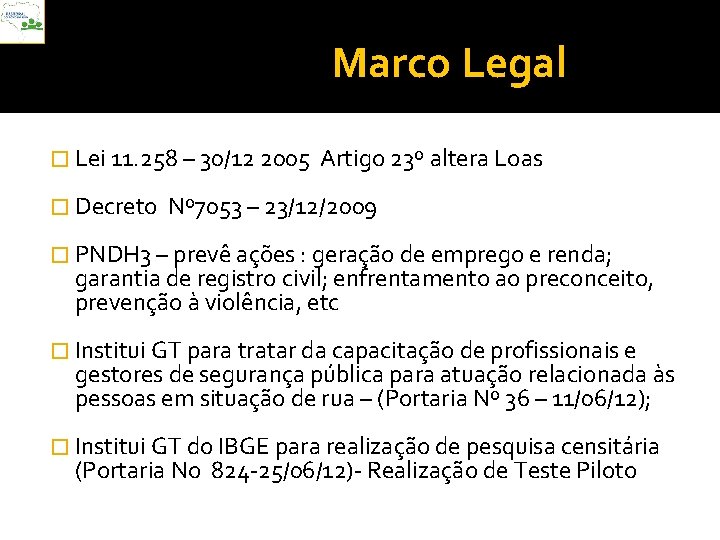 Marco Legal � Lei 11. 258 – 30/12 2005 � Decreto Artigo 23º altera