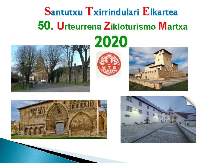 Santutxu Txirrindulari Elkartea 50. Urteurrena Zikloturismo Martxa 2020 