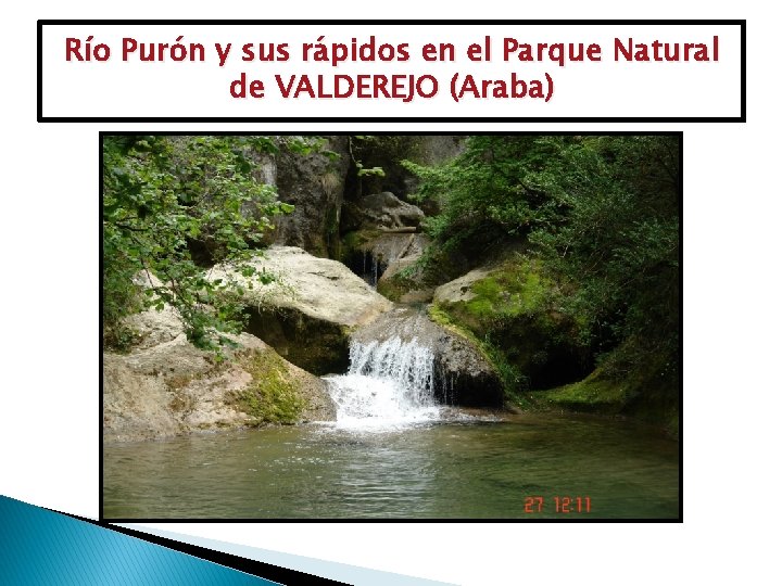Río Purón y sus rápidos en el Parque Natural de VALDEREJO (Araba) 