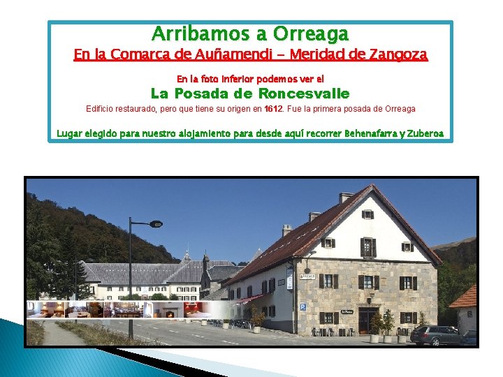 Arribamos a Orreaga En la Comarca de Auñamendi - Meridad de Zangoza En la