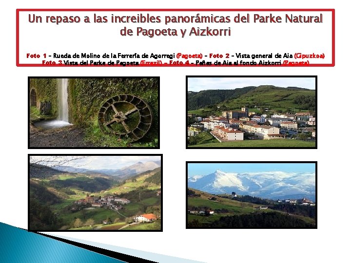 Un repaso a las increibles panorámicas del Parke Natural de Pagoeta y Aizkorri Foto