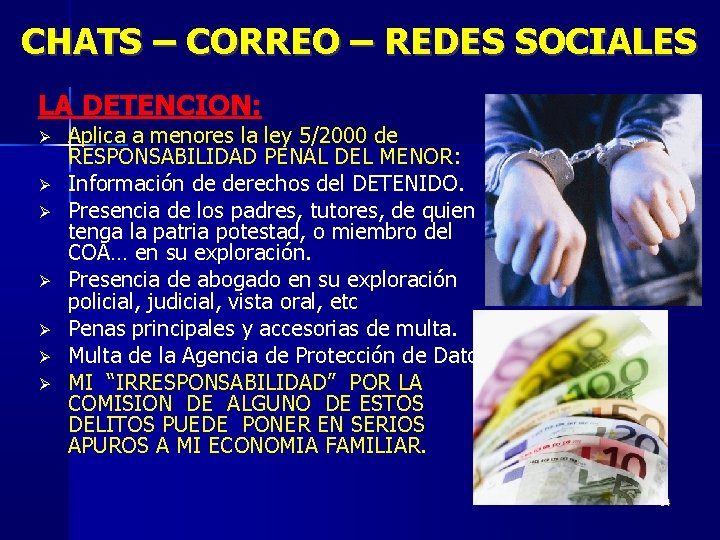 CHATS – CORREO – REDES SOCIALES LA DETENCION: Aplica a menores la ley 5/2000