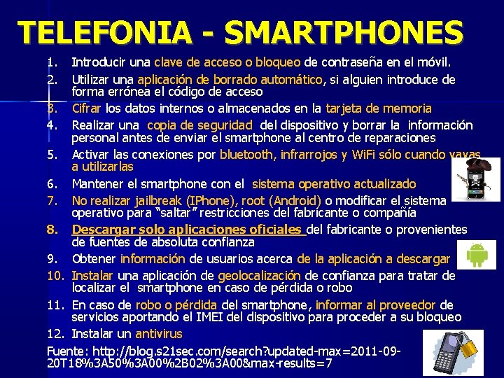 TELEFONIA - SMARTPHONES 1. 2. Introducir una clave de acceso o bloqueo de contraseña