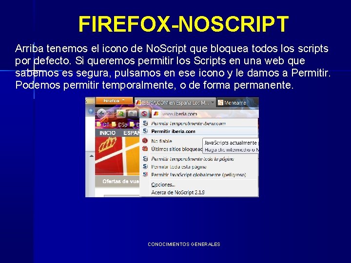 FIREFOX-NOSCRIPT Arriba tenemos el icono de No. Script que bloquea todos los scripts por