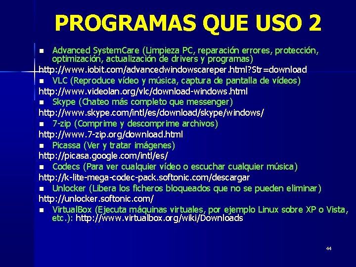 PROGRAMAS QUE USO 2 Advanced System. Care (Limpieza PC, reparación errores, protección, optimización, actualización