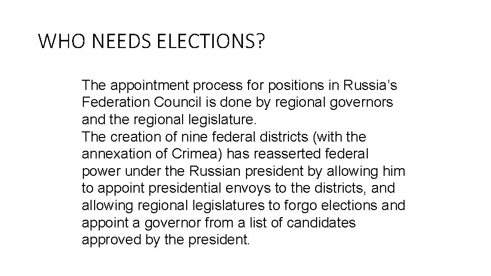 WHO NEEDS ELECTIONS? The appointment process for positions in Russia’s Federation Council is done