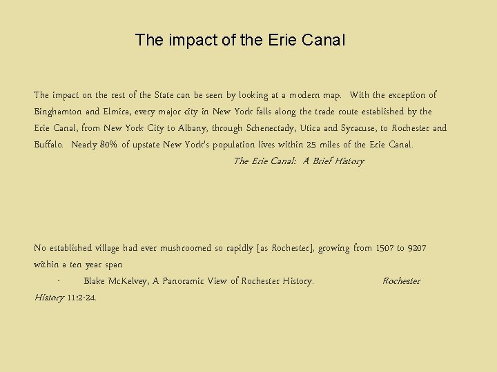 The impact of the Erie Canal The impact on the rest of the State