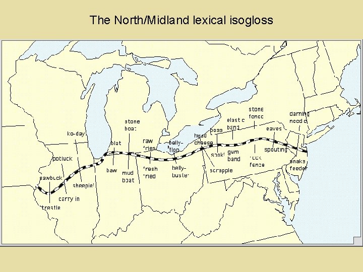 The North/Midland lexical isogloss 
