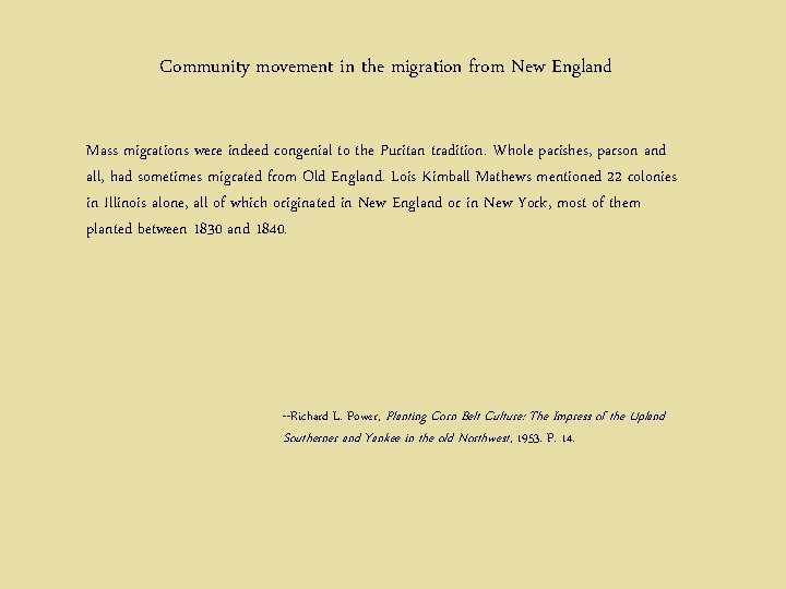 Community movement in the migration from New England Mass migrations were indeed congenial to