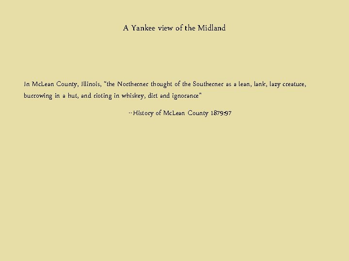 A Yankee view of the Midland In Mc. Lean County, Illinois, “the Northerner thought