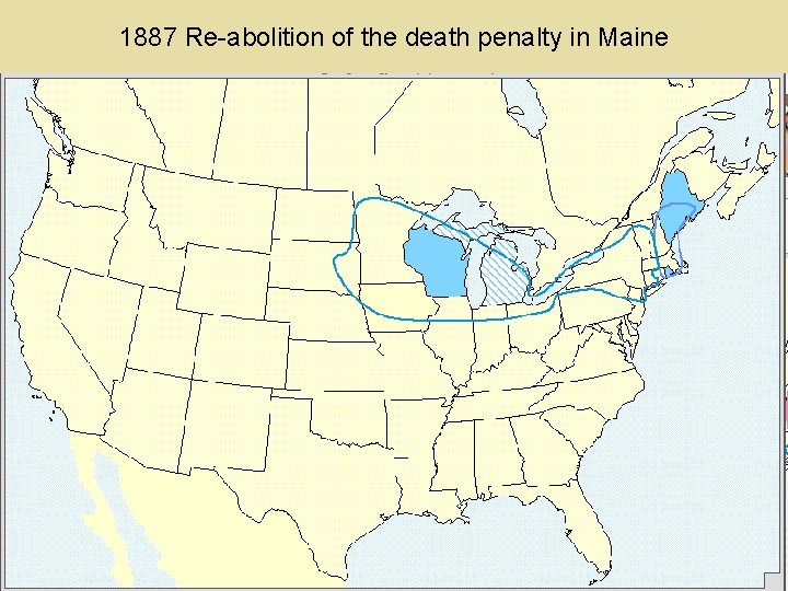 1887 Re-abolition of the death penalty in Maine 