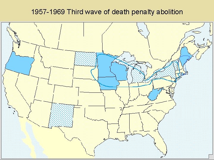 1957 -1969 Third wave of death penalty abolition 