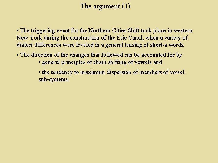 The argument (1) • The triggering event for the Northern Cities Shift took place