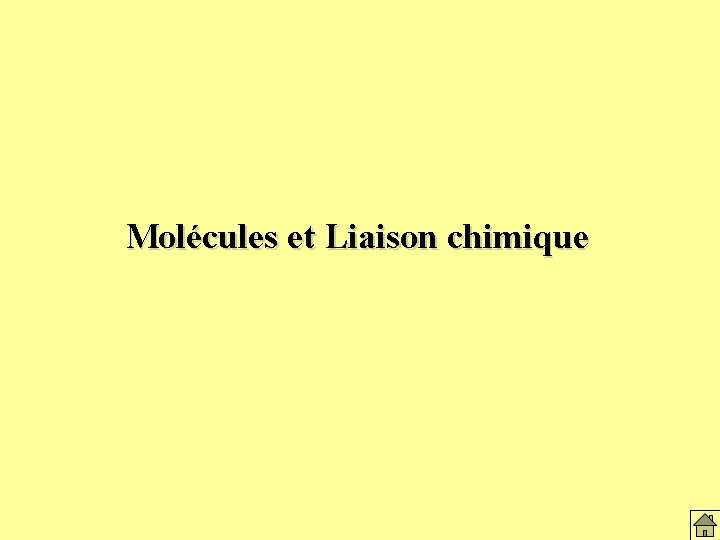 Molécules et Liaison chimique 