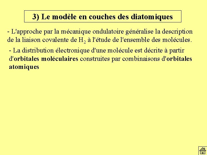 3) Le modèle en couches diatomiques - L'approche par la mécanique ondulatoire généralise la