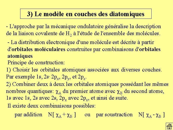 3) Le modèle en couches diatomiques - L'approche par la mécanique ondulatoire généralise la